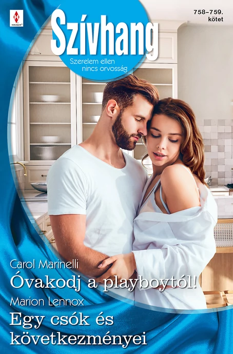 Carol Marinelli: Óvakodj a playboytól!; Marion Lennox: Egy csók és következményei