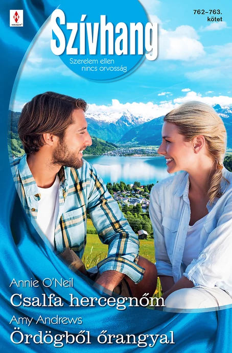 Annie O'Neil: Csalfa hercegnőm; Amy Andrews: Ördögből őrangyal