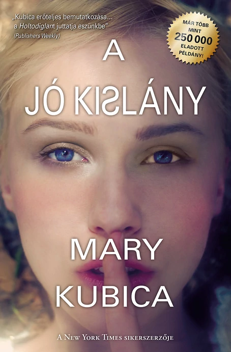 Mary Kubica: A jó kislány