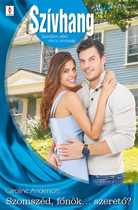 Caroline Anderson: Szomszéd, főnök... szerető?                      