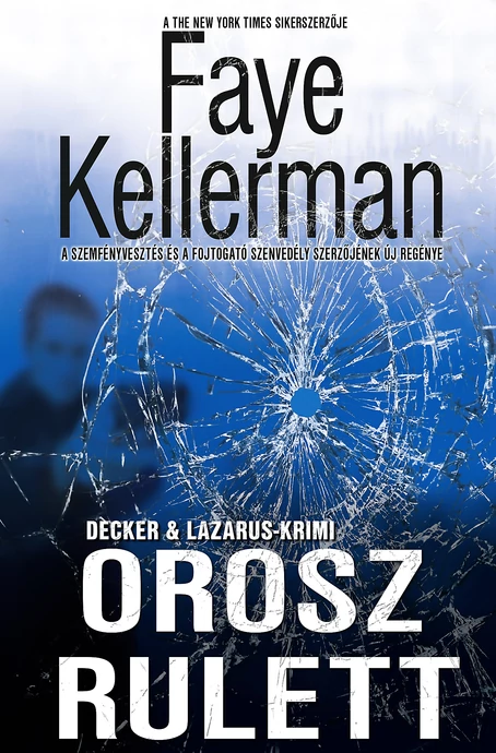 Faye Kellerman: Orosz rulett