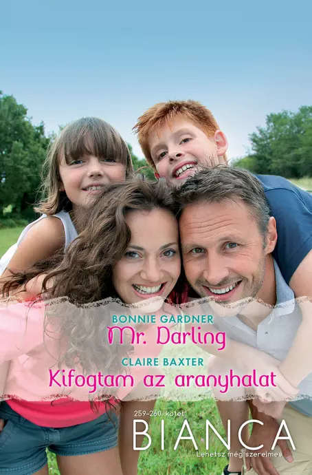 Bonnie Gardner: Mr. Darling; Claire Baxter: Kifogtam az aranyhalat