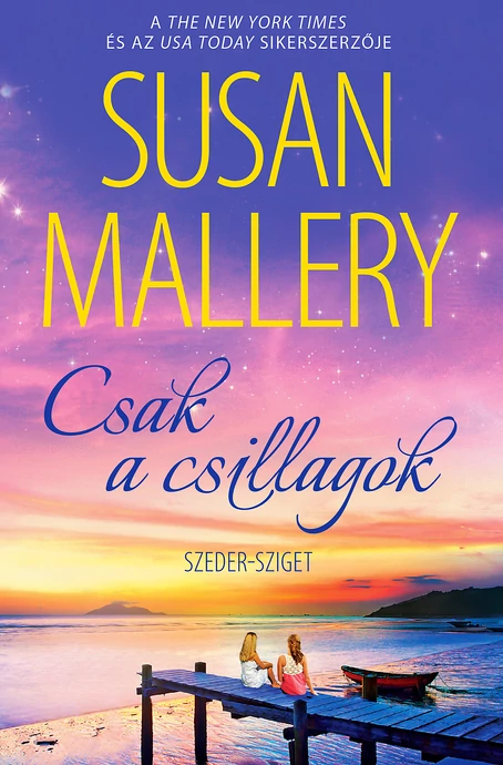 Susan Mallery: Csak a csillagok