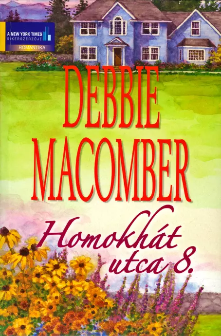 Debbie Macomber: Homokhát utca 8.