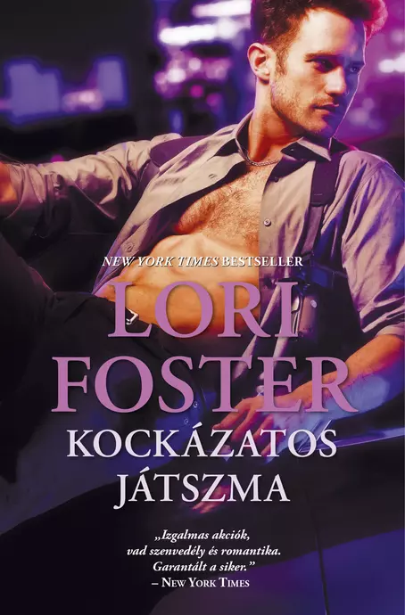 Lori Foster: Kockázatos játszma