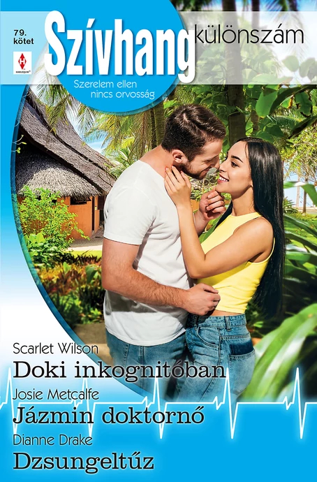 Scarlet Wilson: Doki inkognitóban; Josie Metcalfe: Jázmin doktornő; Dianne Drake: Dzsungeltűz 