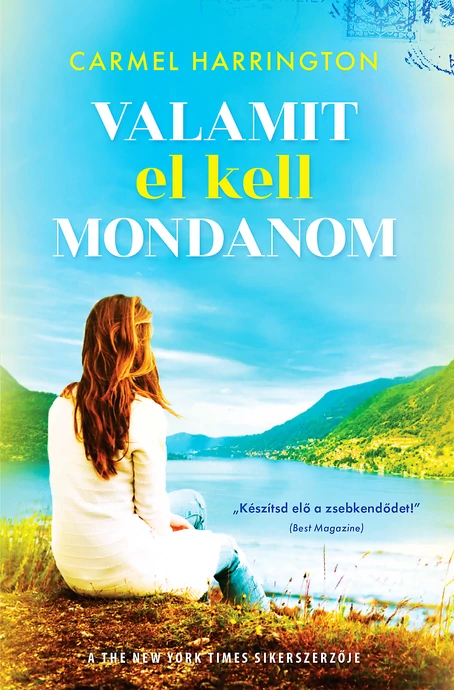 Carmel Harrington: Valamit el kell mondanom