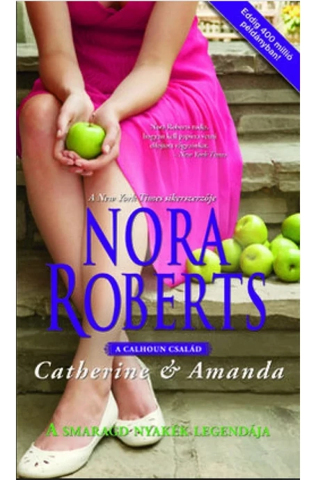 Nora Roberts: A smaragd nyakék legendája
