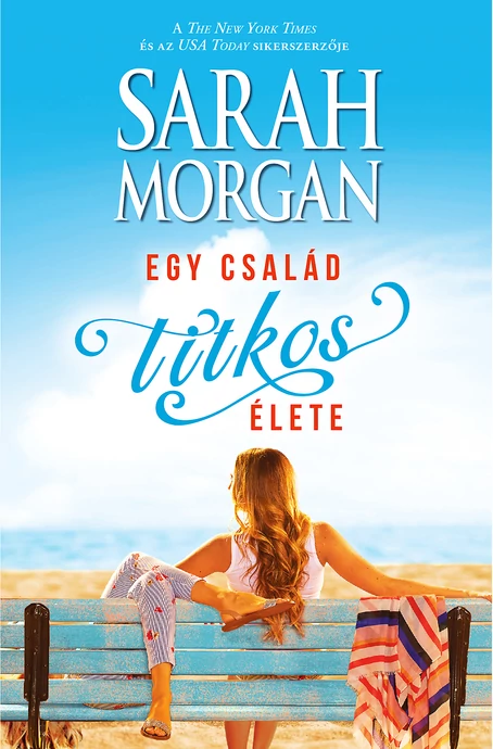 Sarah Morgan: Egy család titkos élete