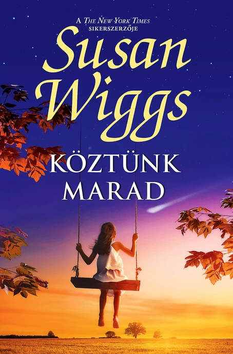 Susan Wiggs: Köztünk marad