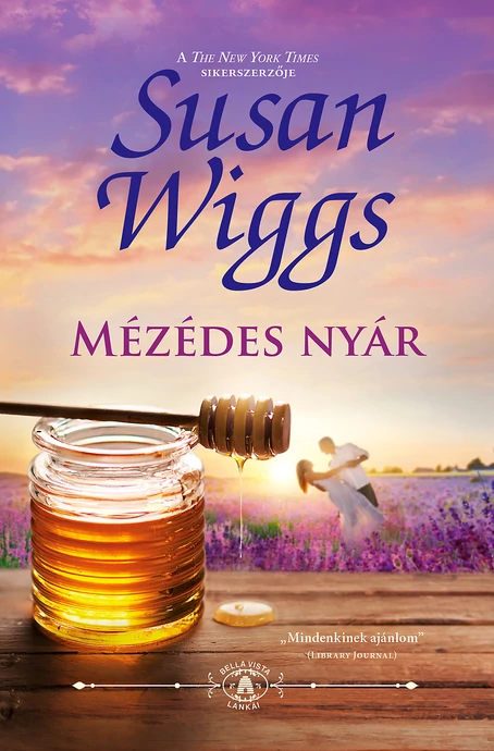 Susan Wiggs: Mézédes nyár