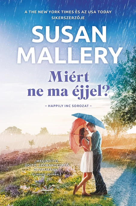 Susan Mallery: Miért ne ma éjjel? (Happily Inc 6/3.)