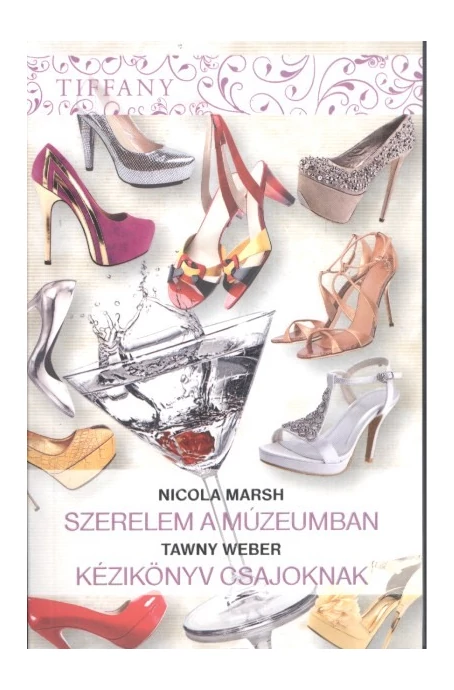 Tiffany 297-298: Szerelem a múzeumban, Kézikönyv csajoknak