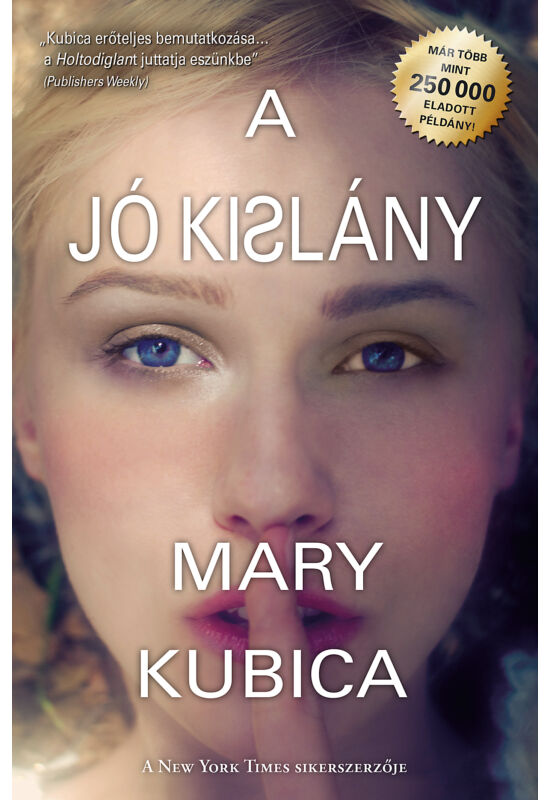 Mary Kubica: A jó kislány