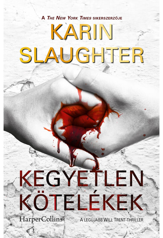 Karin  Slaughter: Kegyetlen kötelékek