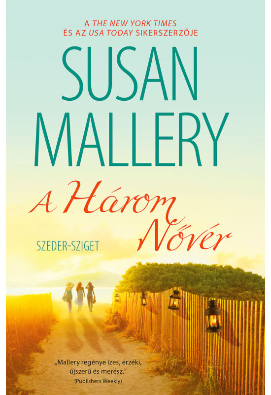 Susan  Mallery: A Három Nővér