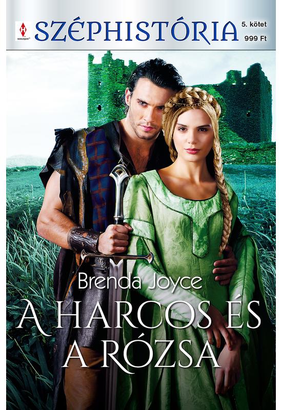 Brenda Joyce: A harcos és a rózsa