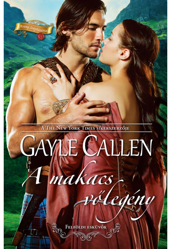 Gayle Callen: A makacs vőlegény