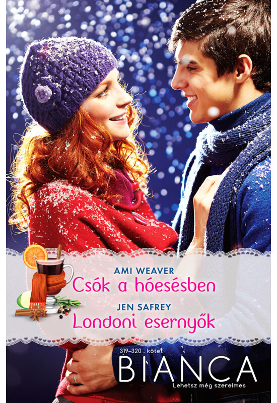 Ami Weaver: Csók a hóesésben; Jen Safrey: Londoni esernyők