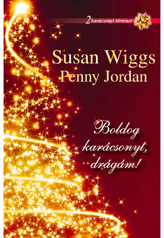 Susan Wiggs: Hamucipő; Penny Jordan: Egy jó parti
