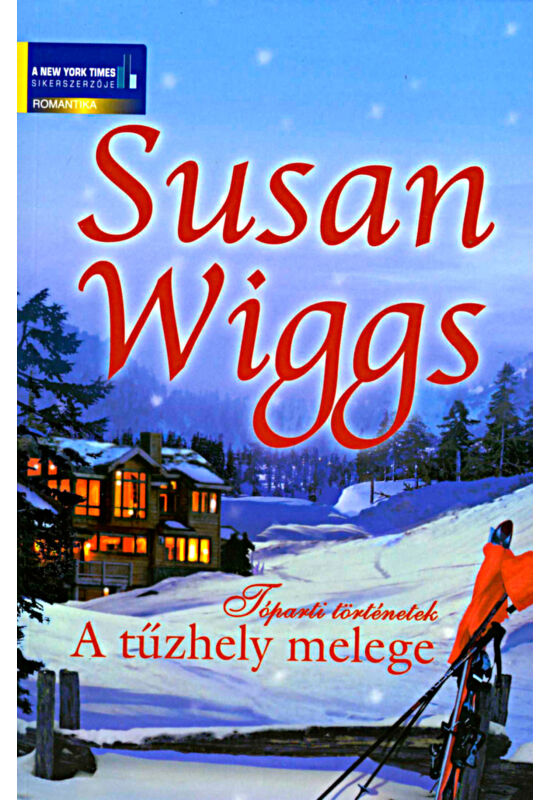 Susan Wiggs: A tűzhely melege