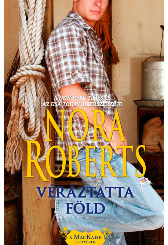 Nora Roberts: Véráztatta föld 