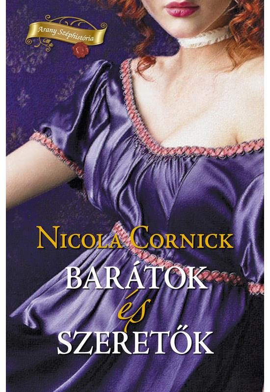 Nicola Cornick: Barátok és szeretők