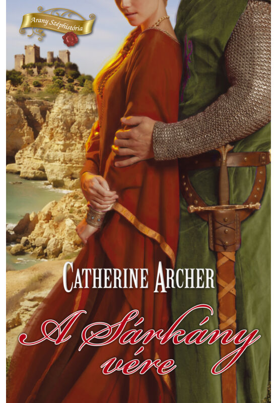Catherine Archer: A Sárkány vére 