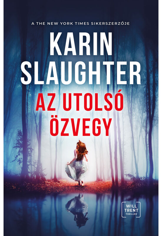 Karin Slaughter: Az utolsó özvegy