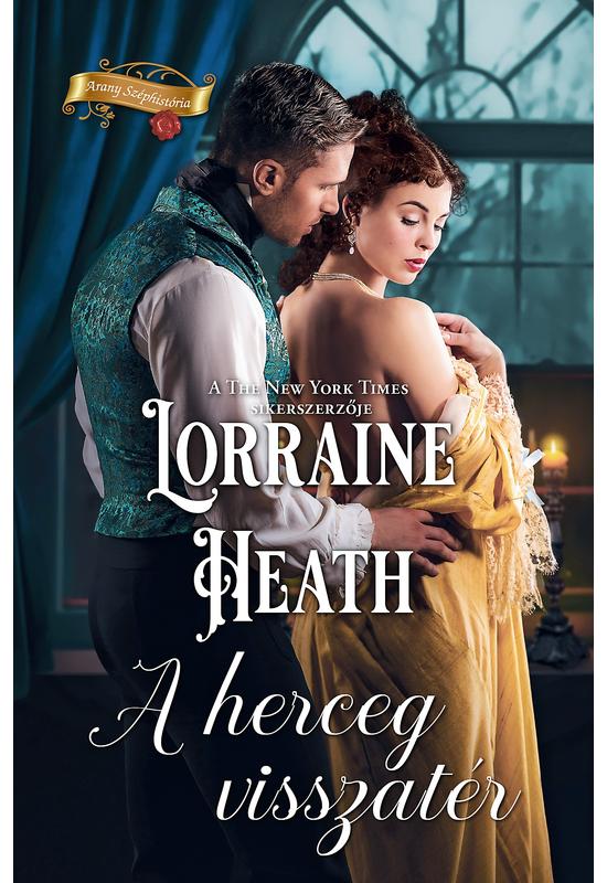 Lorraine Heath: A herceg visszatér