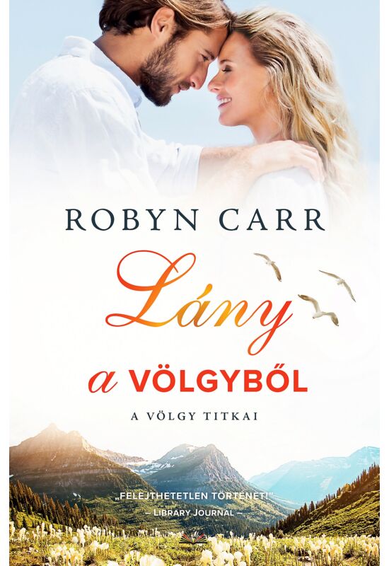 Robyn Carr: Lány a völgyből
